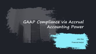 GAAP Compliance Via Accrual Accounting Power PPT Structure AT