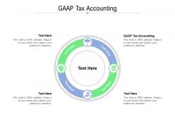 Gaap tax accounting ppt powerpoint presentation infographic template designs download cpb