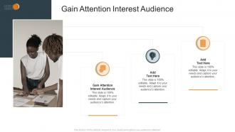 Gain Attention Interest Audience In Powerpoint And Google Slides Cpb