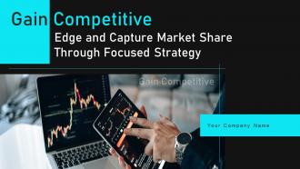 Gain Competitive Edge And Capture Market Share Through Focused Strategy CD
