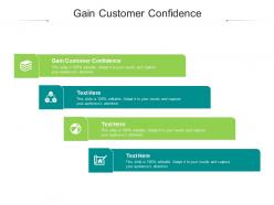 Gain customer confidence ppt powerpoint presentation layouts influencers cpb