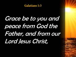 Galatians 1 3 god our father and the lord powerpoint church sermon