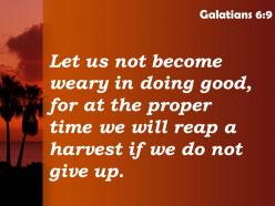 Galatians 6 9 we will reap a harvest powerpoint church sermon
