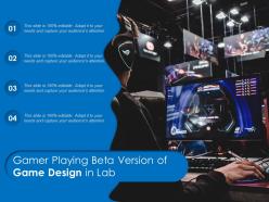 Gamer playing beta version of game design in lab