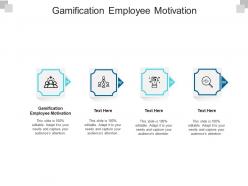 Gamification employee motivation ppt powerpoint presentation icon samples cpb