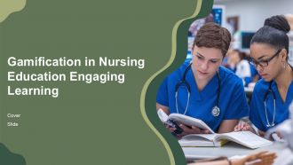 Gamification In Nursing Education Engaging Learning PPT Structure ACP