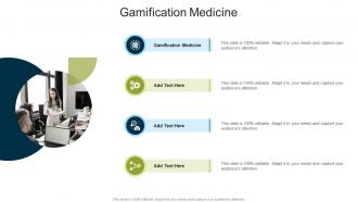 Gamification Medicine In Powerpoint And Google Slides Cpb