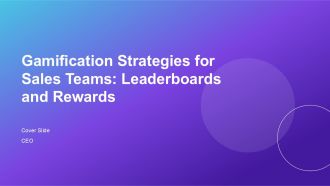 Gamification Strategies For Sales Teams Leaderboards And Rewards PPT Slides AT