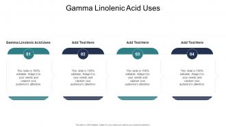 Gamma Linolenic Acid Uses In Powerpoint And Google Slides Cpb