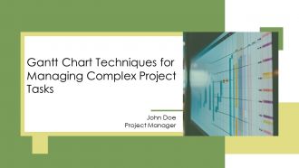 Gantt Chart Techniques For Managing Complex Project Tasks PPT Presentation AT