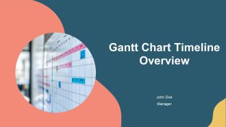 Gantt Chart Timeline Overview PPT Summary AT