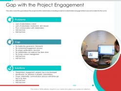 Gap with the project engagement project engagement management process ppt introduction