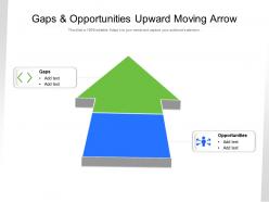 Gaps and opportunities upward moving arrow