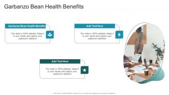 Garbanzo Bean Health Benefits In Powerpoint And Google Slides Cpb