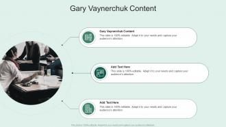 Gary Vaynerchuk Content In Powerpoint And Google Slides Cpb