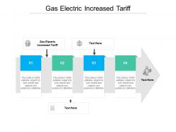 Gas electric increased tariff ppt powerpoint presentation outline file formats cpb