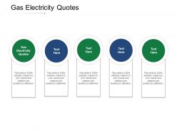 Gas electricity quotes ppt powerpoint presentation slides examples cpb