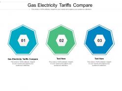 Gas electricity tariffs compare ppt powerpoint presentation slides background image cpb