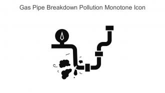 Gas Pipe Breakdown Pollution Monotone Icon In Powerpoint Pptx Png And Editable Eps Format