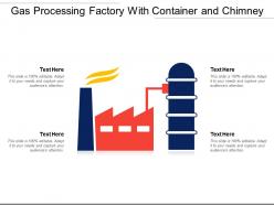 Gas Processing Factory With Container And Chimney