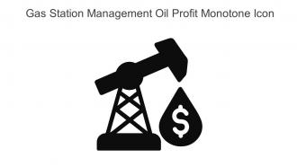 Gas Station Management Oil Profit Monotone Icon In Powerpoint Pptx Png And Editable Eps Format
