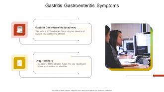 Gastritis Gastroenteritis Symptoms In Powerpoint And Google Slides Cpb