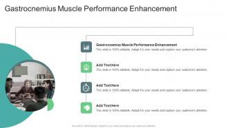 Gastrocnemius Muscle Performance Enhancement In Powerpoint And Google Slides Cpb