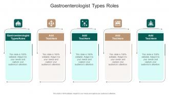 Gastroenterologist Types Roles In Powerpoint And Google Slides Cpb