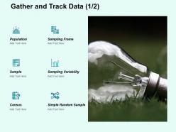 Gather and track data ppt powerpoint presentation file templates