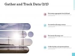 Gather and track data sources ppt powerpoint presentation inspiration