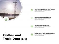Gather and track data sources ppt powerpoint presentation model