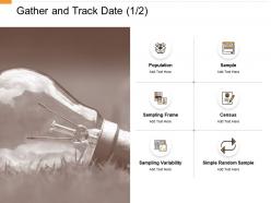 Gather and track date census ppt powerpoint presentation file brochure