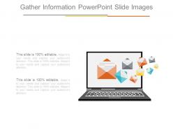 Gather information powerpoint slide images