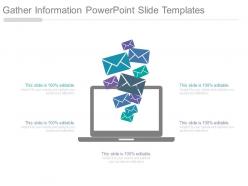 Gather information powerpoint slide templates