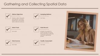 Gathering And Collecting Spatial Data PPT Template ST AI SS