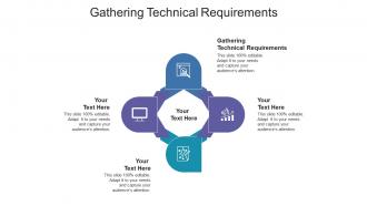 Gathering technical requirements ppt powerpoint presentation show example topics cpb