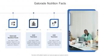 Gatorade Nutrition Facts In Powerpoint And Google Slides Cpb
