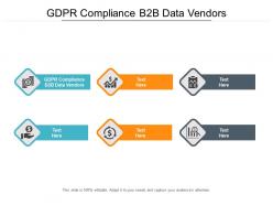 Gdpr compliance b2b data vendors ppt powerpoint presentation outline vector cpb
