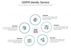Gdpr identity service ppt powerpoint presentation slides information cpb