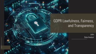 GDPR Lawfulness Fairness And Transparency PPT Template AT