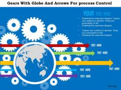 Gears with globe and arrows for process control ppt presentation slides