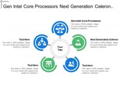 Gen intel core processors next generation celeron core processors