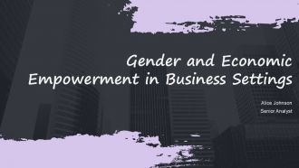 Gender And Economic Empowerment In Business Settings PPT Example ACP