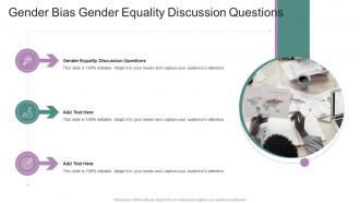 Gender Bias Gender Equality Discussion Questions In Powerpoint And Google Slides Cpb