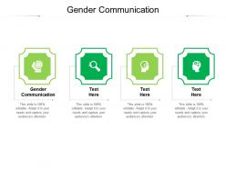 Gender communication ppt powerpoint presentation inspiration icon cpb