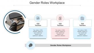 Gender Roles Workplace In Powerpoint And Google Slides Cpb