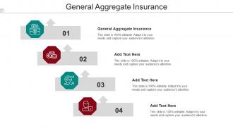 General Aggregate Insurance Ppt Powerpoint Presentation Slides Summary Cpb