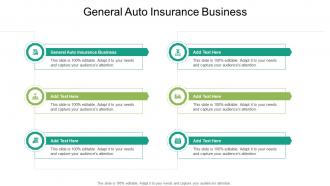 General Auto Insurance Business In Powerpoint And Google Slides Cpb