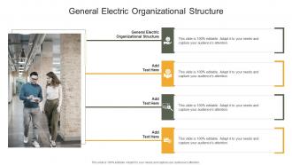 General Electric Organizational Structure In Powerpoint And Google Slides Cpb