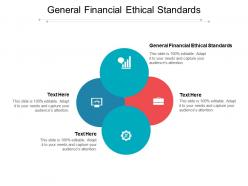 General financial ethical standards ppt powerpoint presentation show graphics cpb